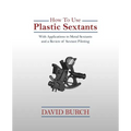 How to Use Plastic Sextants: With Applications to Metal Sextants and a Review of Sextant Piloting