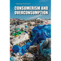 Consumerism and Overconsumption