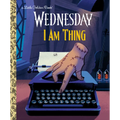 I Am Thing (Wednesday)