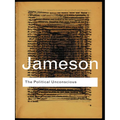 The Political Unconscious: Narrative as a Socially Symbolic Act