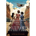 The Adventures of Rubi Pi and the Aviation Girls: History of Flight in Stories