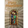 Mary Magdalene, Princess of Orange: Mary in Provence, France