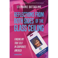 Reflections From Both Sides of the Glass Ceiling