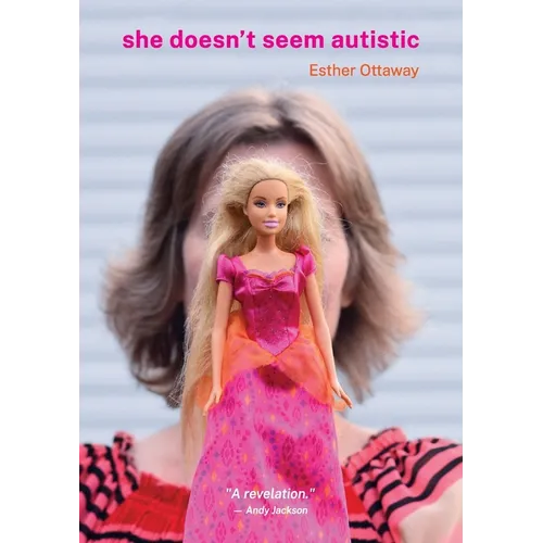 She Doesn't Seem Autistic