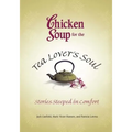 Chicken Soup for the Tea Lover's Soul: Stories Steeped in Comfort