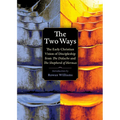 The Two Ways: The Early Christian Vision of Discipleship from the Didache and the Shepherd of Hermas