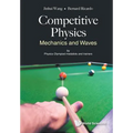 Competitive Physics: Mechanics and Waves