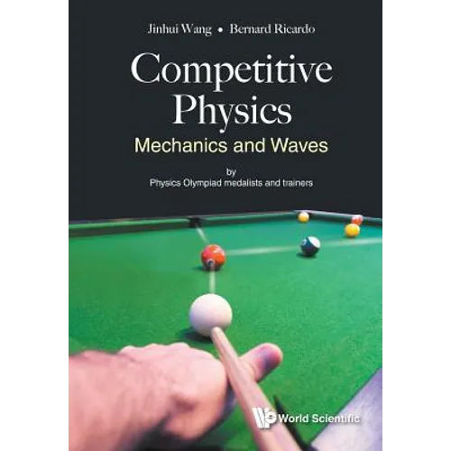 Competitive Physics: Mechanics and Waves