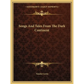 Songs And Tales From The Dark Continent