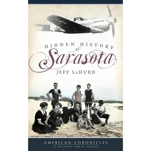 Hidden History of Sarasota