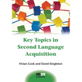 Key Topics in Second Language Acquisition