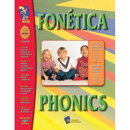 Fonética/Phonics A Spanish and English Workbook: Primer a Tercer Grado