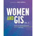 Women and Gis, Volume 2: Stars of Spatial Science