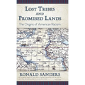 Lost Tribes and Promised Lands: The Origins of American Racism