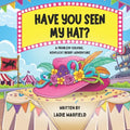 Have You Seen My Hat?: A Problem-Solving, Kentucky Derby Adventure
