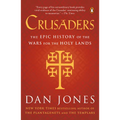 Crusaders: The Epic History of the Wars for the Holy Lands