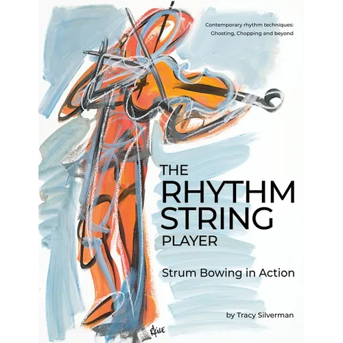 The Rhythm String Player: Strum Bowing in Action
