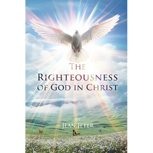 The Righteousness of God in Christ