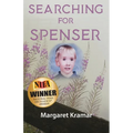 Searching For Spenser: A Mother's Journey Through Grief