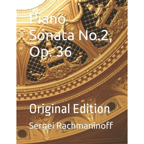 Piano Sonata No. 2, Op. 36: Original Edition
