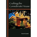 Crafting the Considerate House