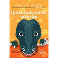 Tyrannosaurus Wrecks