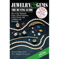 Jewelry & Gems--The Buying Guide, 8th Edition: How to Buy Diamonds, Pearls, Colored Gemstones, Gold & Jewelry with Confidence and Knowledge