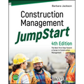 Construction Management Jumpstart: The Best First Step Toward a Career in Construction Management