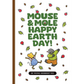 Mouse & Mole Happy Earth Day!