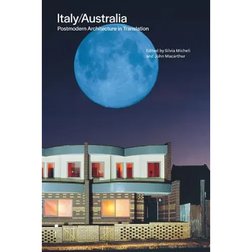 Italy/Australia: Postmodern Architecture in Translation