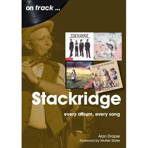 Stackridge: Every Album Every Song