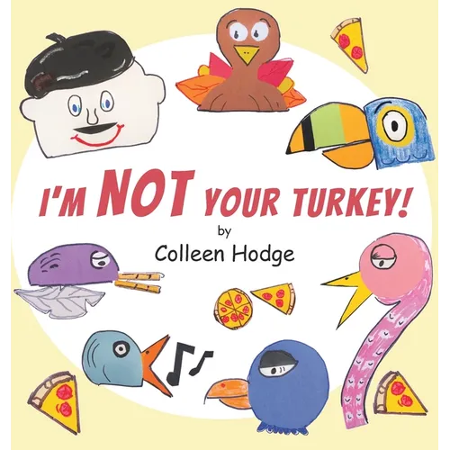 I'm NOT Your Turkey!