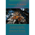 Borderless Butterflies / Mariposas sin fronteras