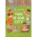 This Is Our City