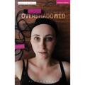 Overshadowed