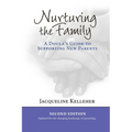 Nurturing the Family: A Doula's Guide to Supporting New Parents