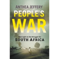People's War: New Light on the Struggle for South Africa