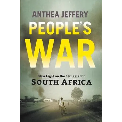 People's War: New Light on the Struggle for South Africa