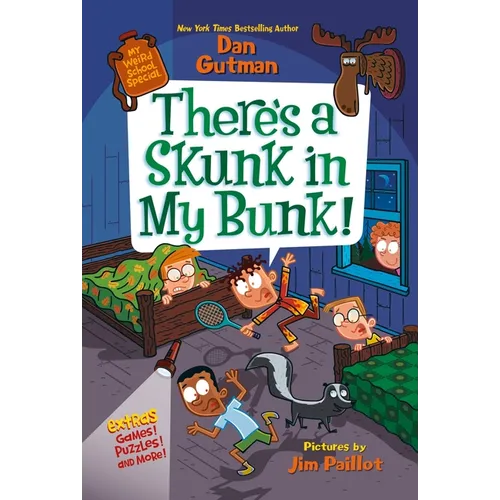 My Weird School Special: There's a Skunk in My Bunk!