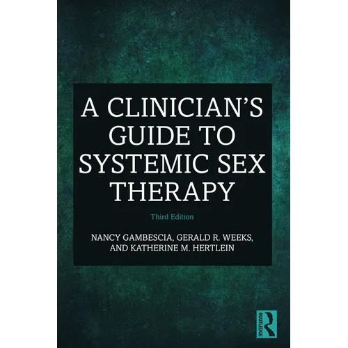 A Clinician's Guide to Systemic Sex Therapy