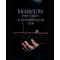 Pentatonics Pro: All 330 Pentatonic Scales for Guitar