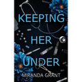Keeping Her Under