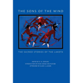 The Sons of the Wind: The Sacred Stories of the Lakota