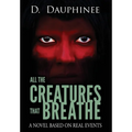 All the Creatures that Breathe