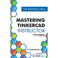 Mastering Tinkercad Instructor