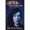 listen-a poetic creature