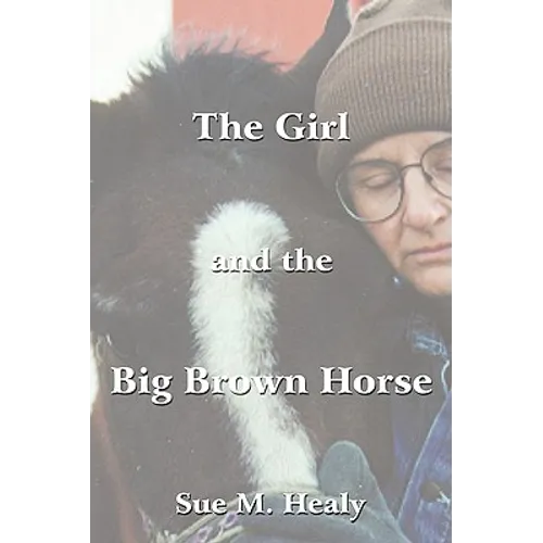 The Girl and the Big Brown Horse