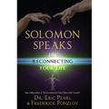 Solomon Speaks on Reconnecting Your Life
