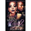 Love Me Even When It Hurts 2: Secret, Lies, & Betrayal