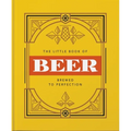 The Little Book of Beer: Brewed to Perfection